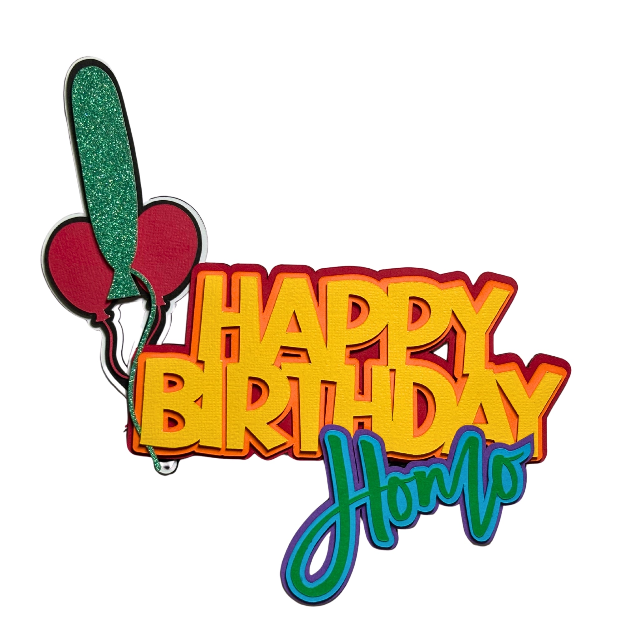 "Happy Birthday Homo" Cake Topper