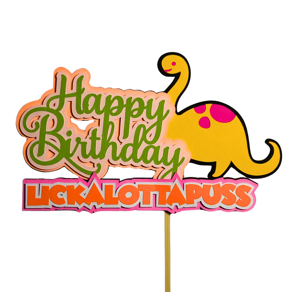 "Happy Birthday Lickalottapuss" Cake Topper