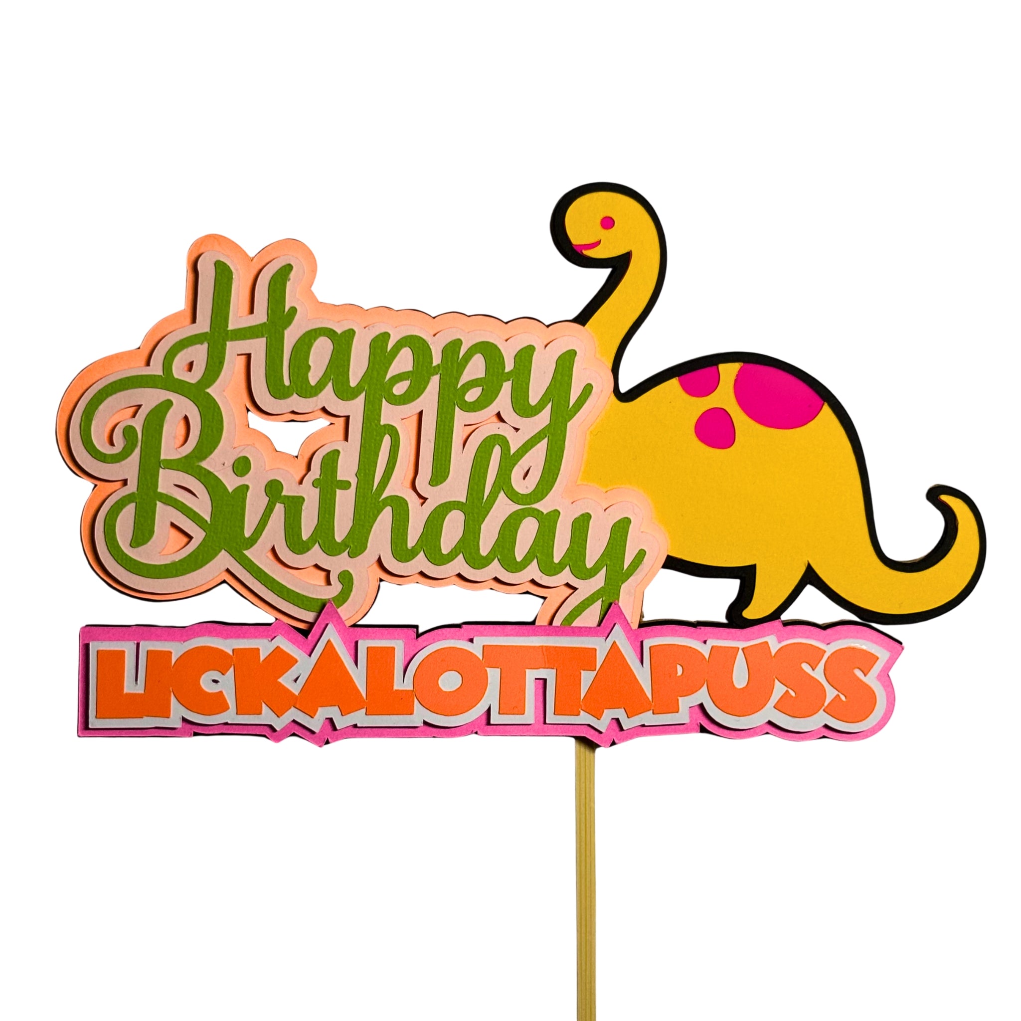 "Happy Birthday Lickalottapuss" Cake Topper