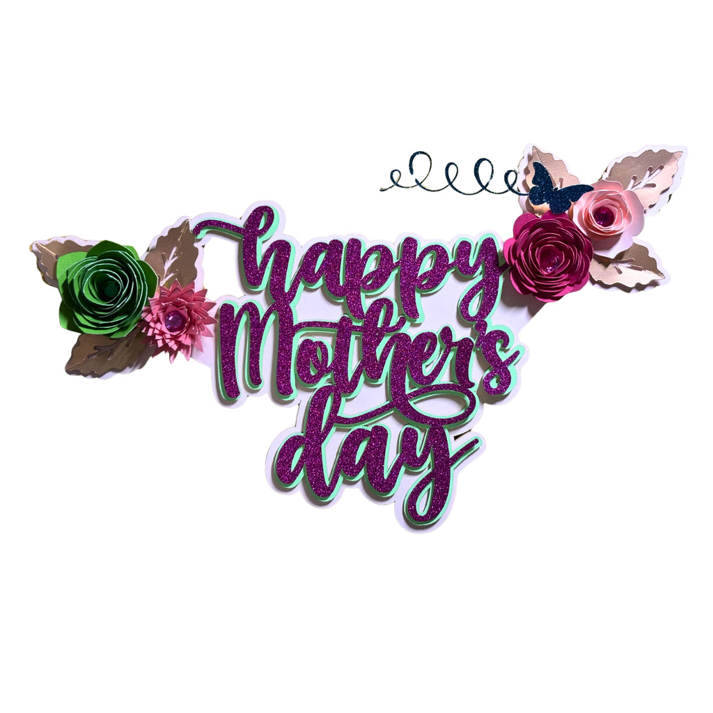 "Happy Mother's Day" Cake Topper