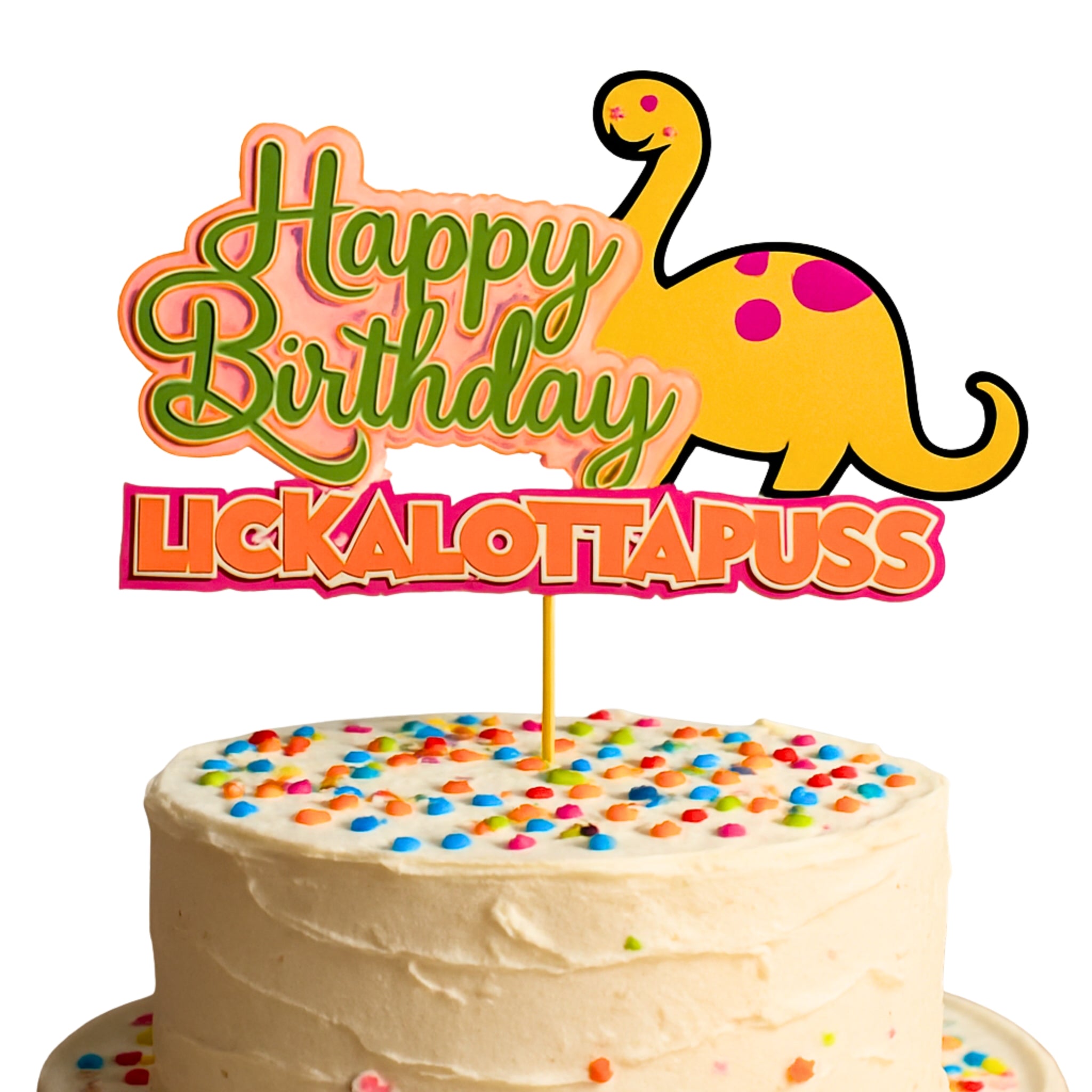 "Happy Birthday Lickalottapuss" Cake Topper